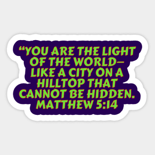 Bible Verse Matthew 5:14 Sticker